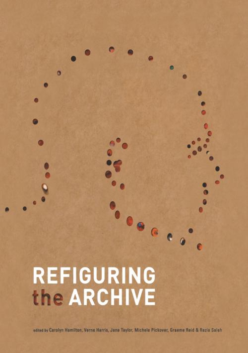 Cover of the book Refiguring the Archive by , Springer Netherlands