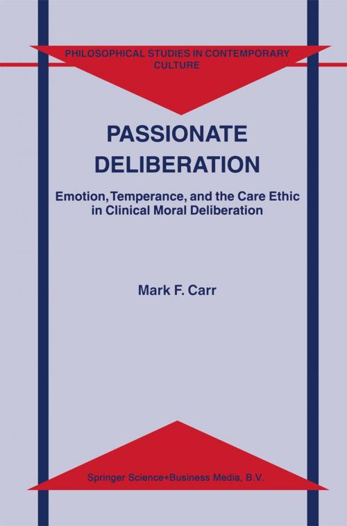 Cover of the book Passionate Deliberation by M.F. Carr, Springer Netherlands