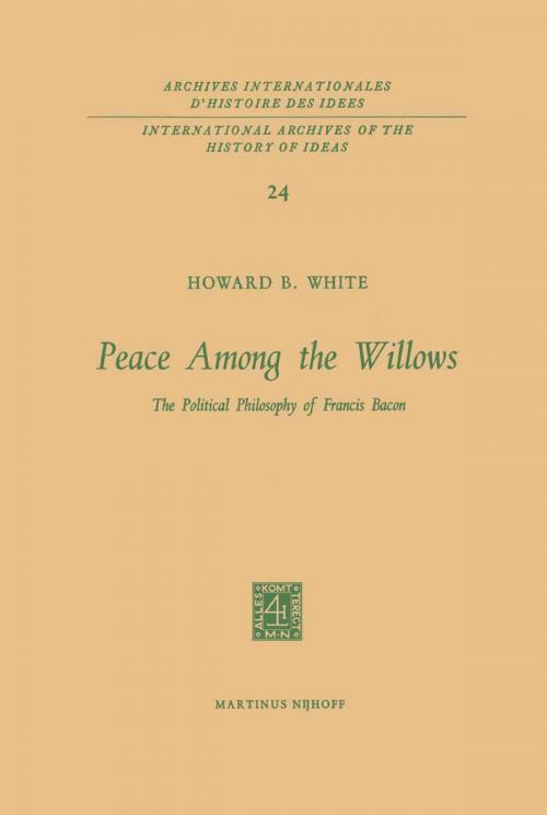 Cover of the book Peace Among the Willows by Howard B. White, Springer Netherlands