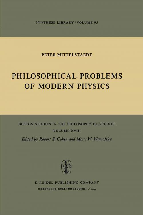 Cover of the book Philosophical Problems of Modern Physics by Peter Mittelstaedt, Springer Netherlands