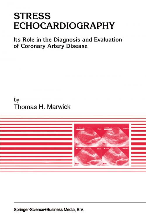 Cover of the book Stress Echocardiography by Thomas H. Marwick, Springer Netherlands
