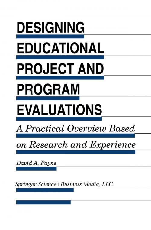 Cover of the book Designing Educational Project and Program Evaluations by David A. Payne, Springer Netherlands