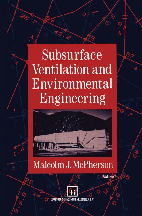 Cover of the book Subsurface Ventilation and Environmental Engineering by M.J. McPherson, Springer Netherlands