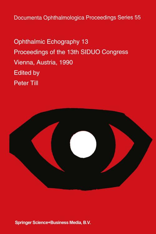 Cover of the book Ophthalmic Echography 13 by , Springer Netherlands