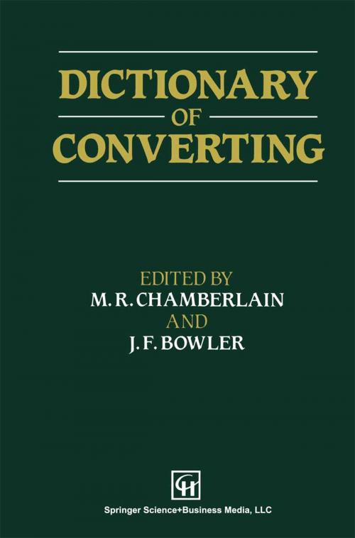 Cover of the book Dictionary of Converting by M. R. Chamberlain, J. F. Bowler, Springer Netherlands