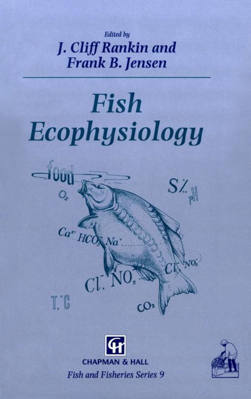 Cover of the book Fish Ecophysiology by Frank B. Jensen, J.C. Rankin, Springer Netherlands