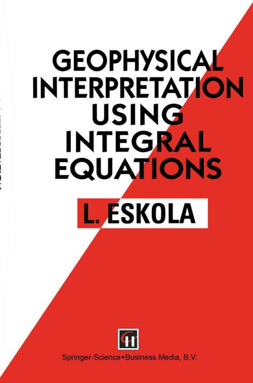 Cover of the book Geophysical Interpretation using Integral Equations by L. Eskola, Springer Netherlands