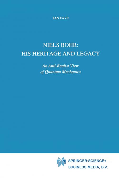 Cover of the book Niels Bohr: His Heritage and Legacy by Jan Faye, Springer Netherlands