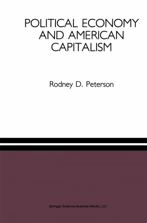 Cover of the book Political Economy and American Capitalism by Rodney D. Peterson, Springer Netherlands