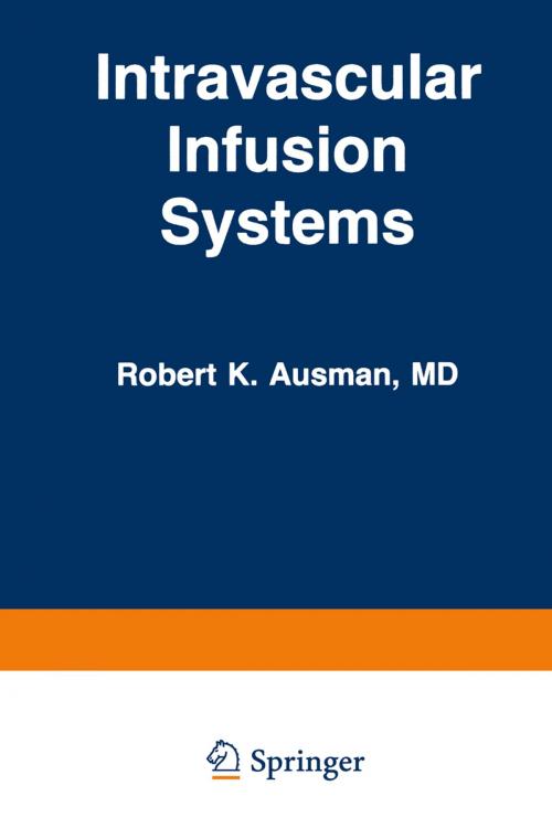 Cover of the book Intravascular Infusion Systems by , Springer Netherlands