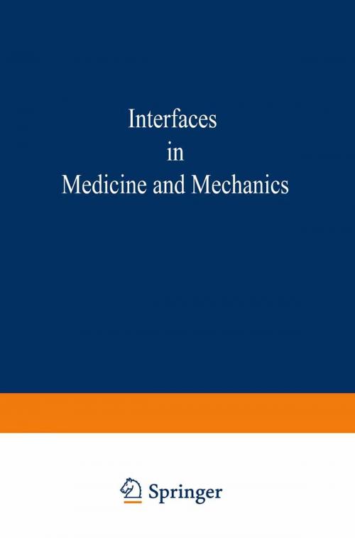 Cover of the book Proceedings of the First International Conference on Interfaces in Medicine and Mechanics by , Springer Netherlands