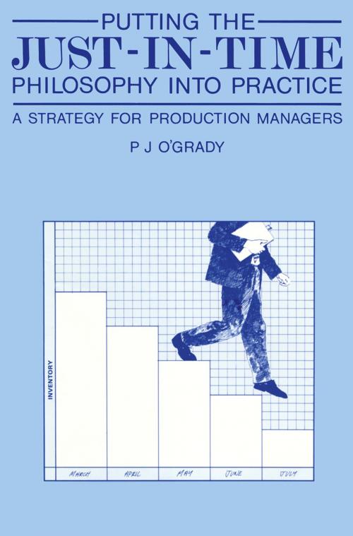 Cover of the book Putting the Just-In-Time Philosophy into Practice by , Springer Netherlands