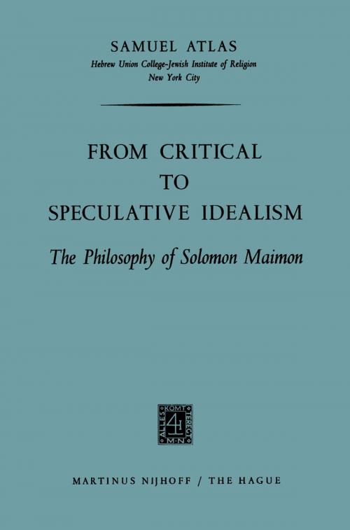 Cover of the book From Critical to Speculative Idealism by Samuel Atlas, Springer Netherlands