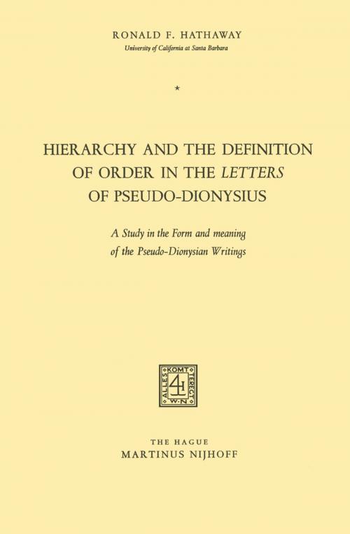 Cover of the book Hierarchy and the Definition of Order in the Letters of Pseudo-Dionysius by Ronald F. Hathaway, Springer Netherlands