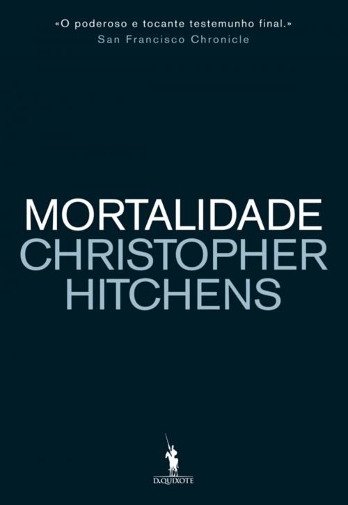 Cover of the book Mortalidade by CHRISTOPHER HITCHENS, D. QUIXOTE