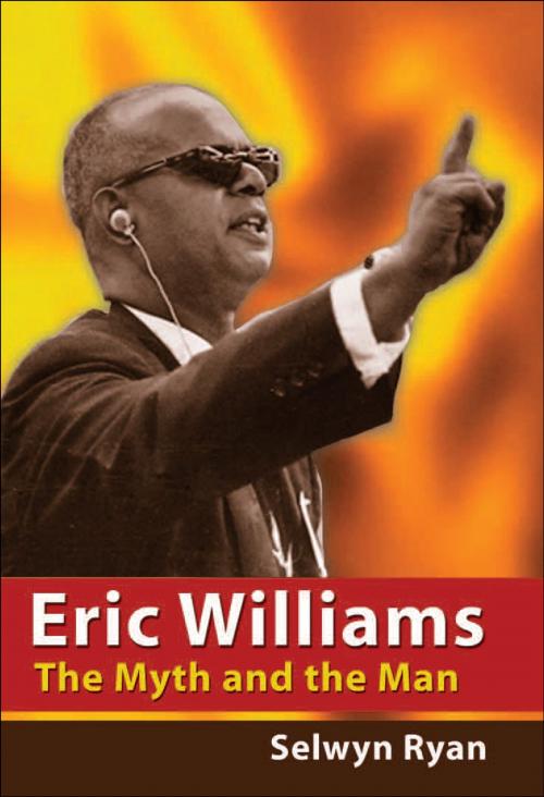 Cover of the book Eric Williams: The Myth and the Man by Selwyn Ryan, UWI Press