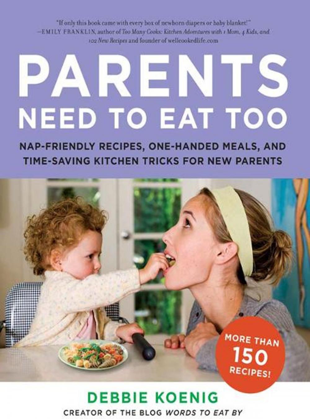 Big bigCover of Parents Need to Eat Too