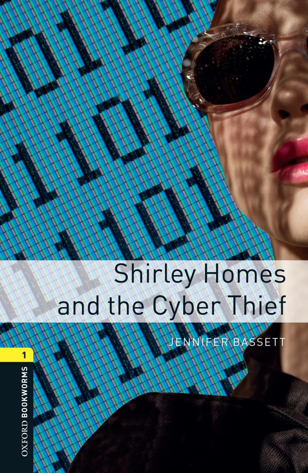 Big bigCover of Shirley Homes and the Cyber Thief Level 1 Oxford Bookworms Library