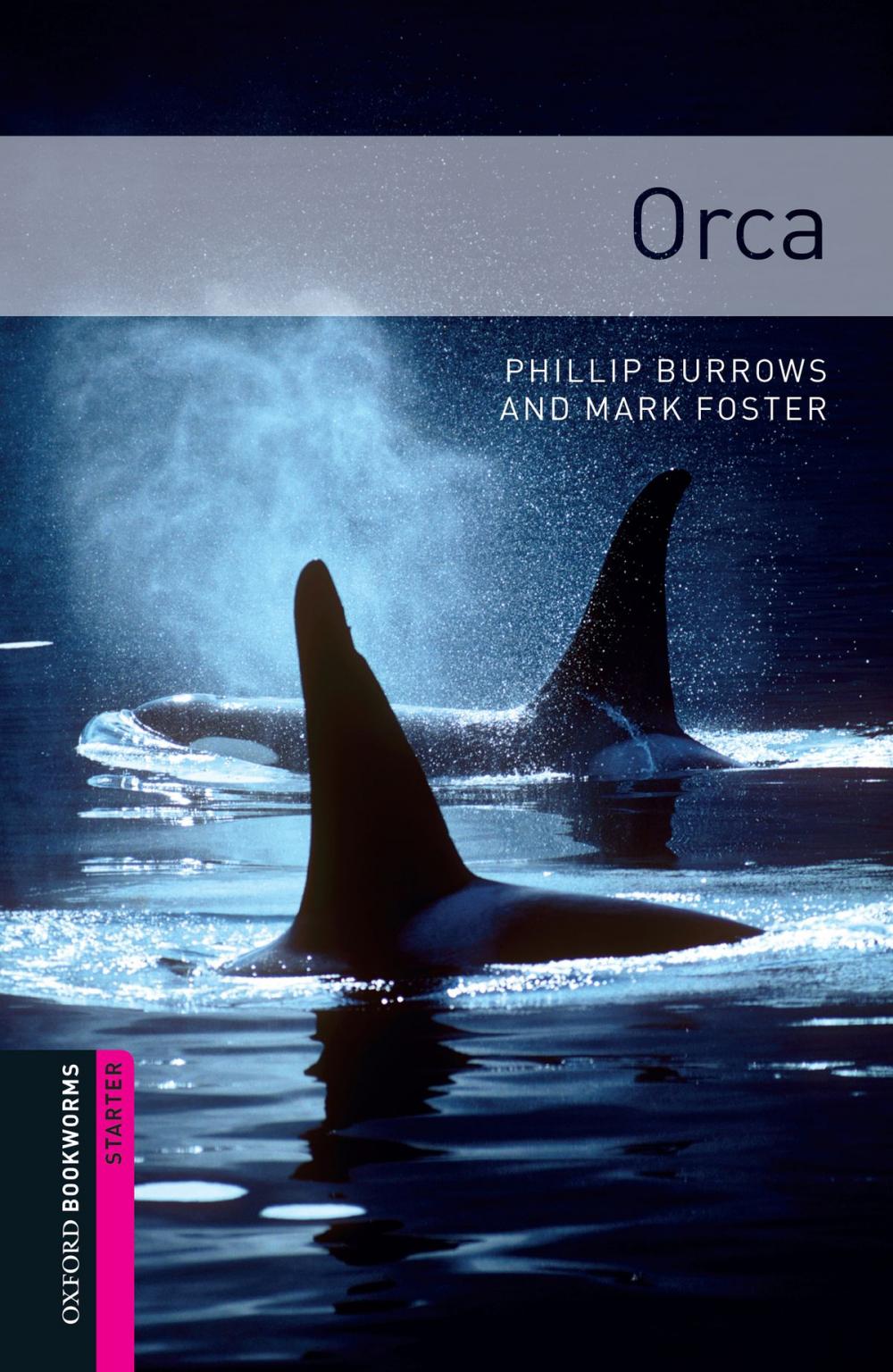 Big bigCover of Orca Starter Level Oxford Bookworms Library