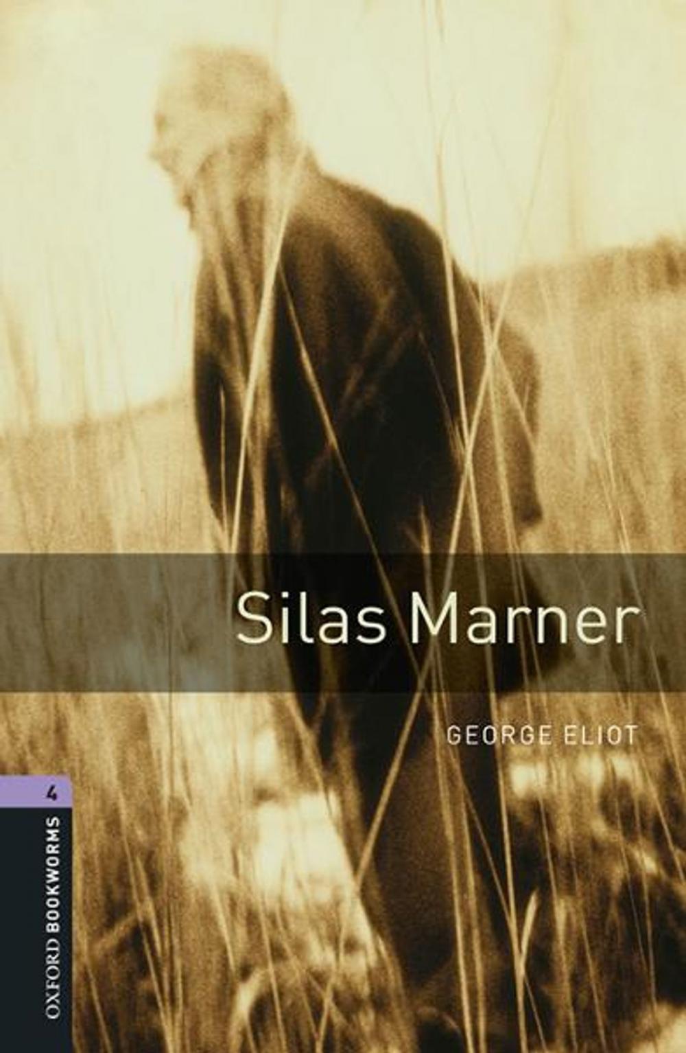 Big bigCover of Silas Marner Level 4 Oxford Bookworms Library