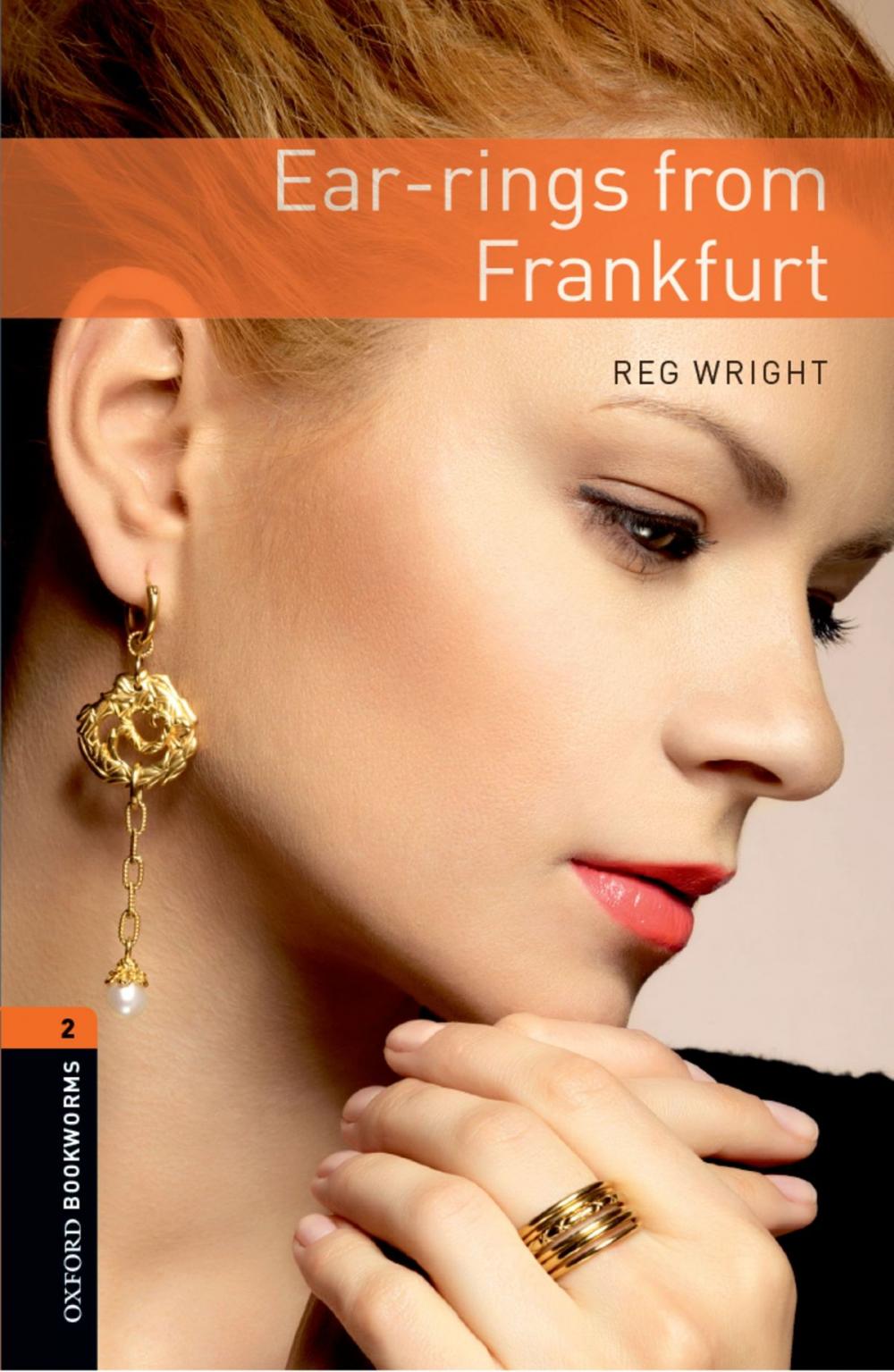 Big bigCover of Ear-rings from Frankfurt Level 2 Oxford Bookworms Library