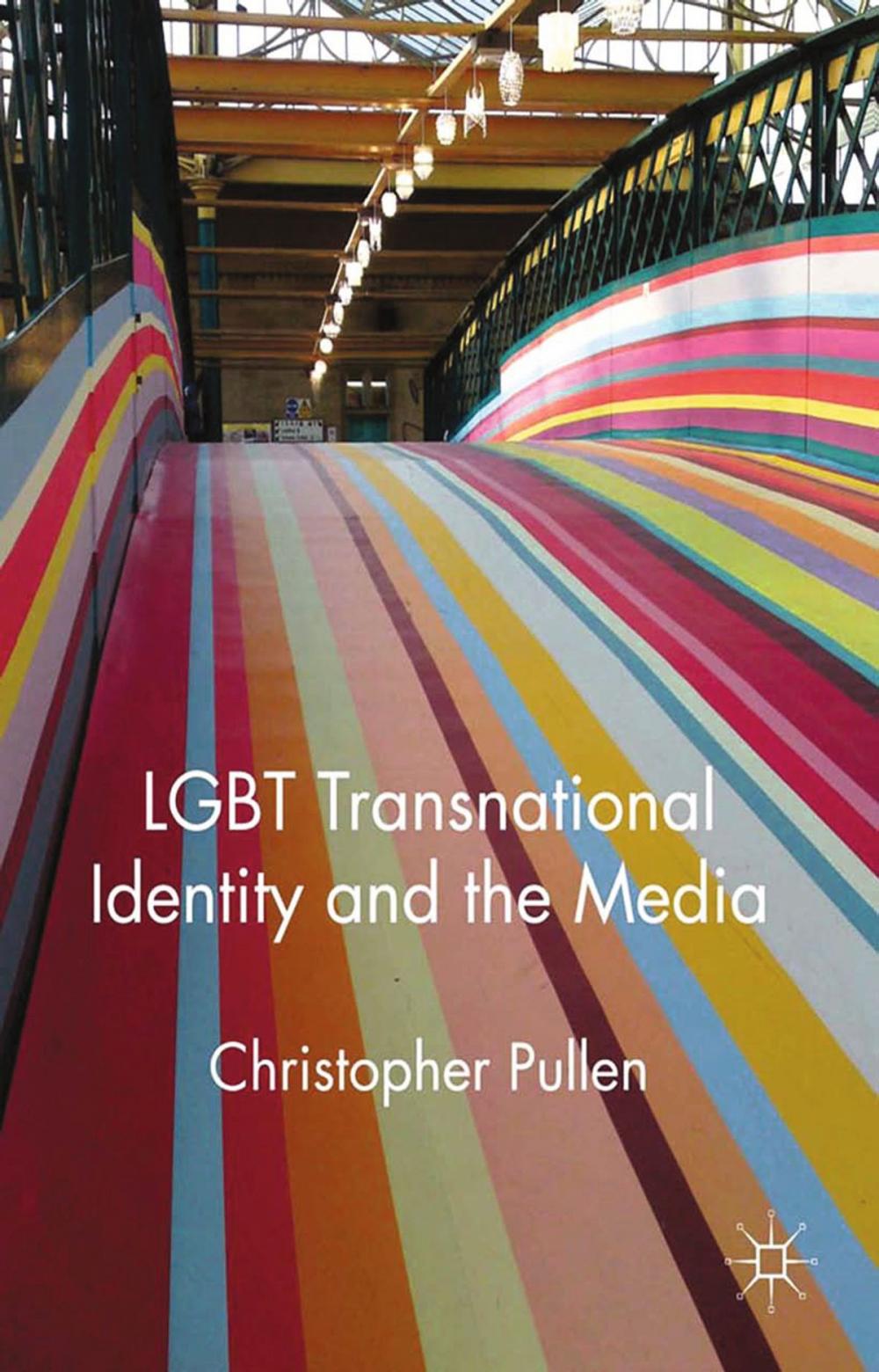 Big bigCover of LGBT Transnational Identity and the Media