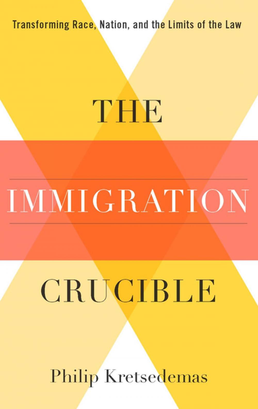 Big bigCover of The Immigration Crucible