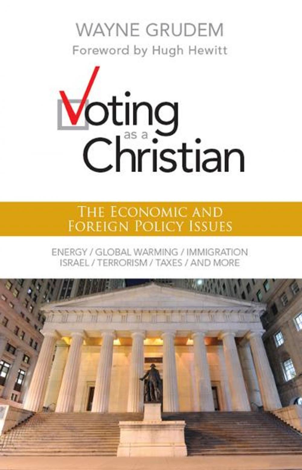 Big bigCover of Voting as a Christian: The Economic and Foreign Policy Issues