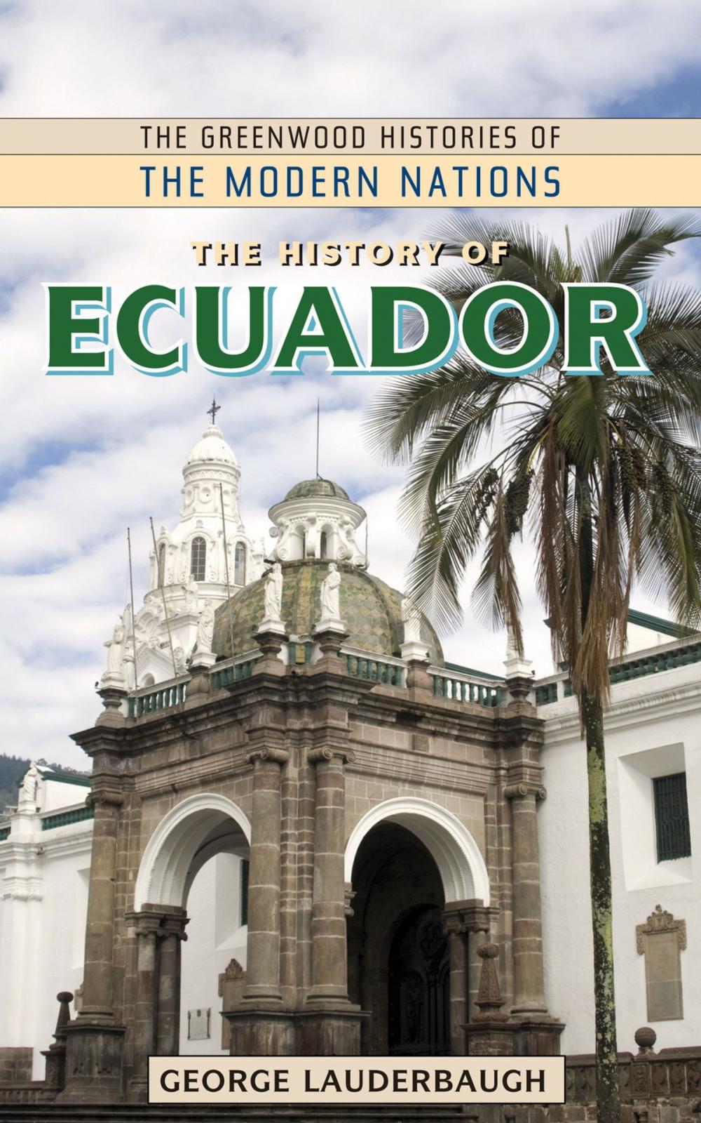 Big bigCover of The History of Ecuador