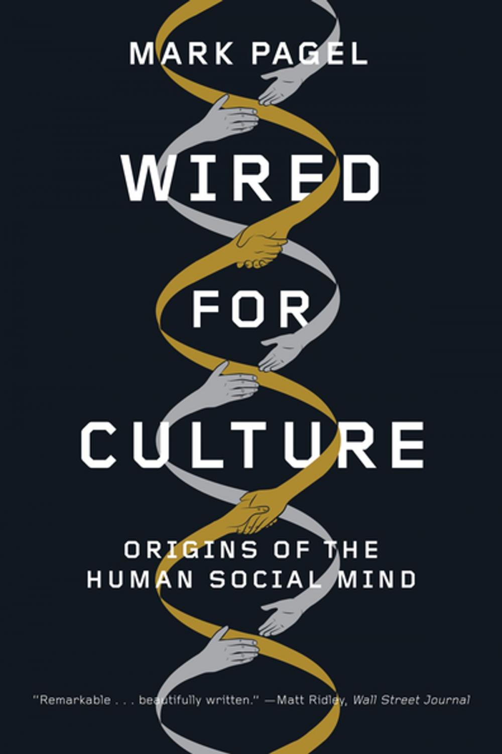 Big bigCover of Wired for Culture: Origins of the Human Social Mind