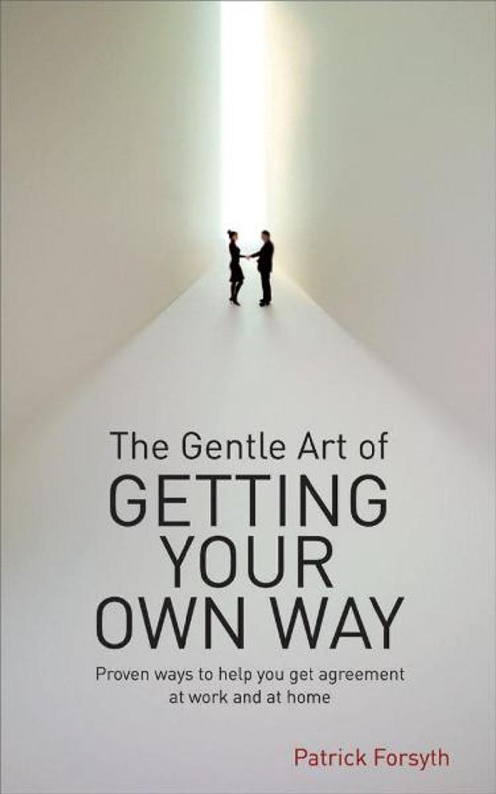 Big bigCover of Gentle Art of Getting Your Own Way