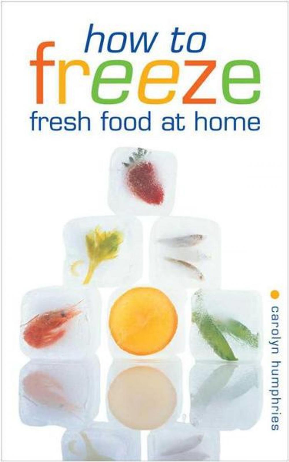 Big bigCover of How to Freeze Fresh Food at Home