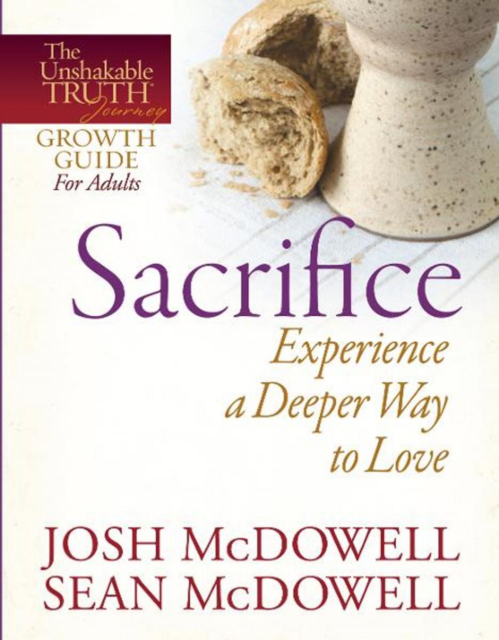 Big bigCover of Sacrifice--Experience a Deeper Way to Love