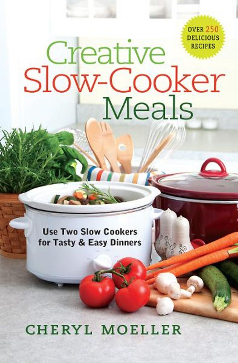 Big bigCover of Creative Slow-Cooker Meals