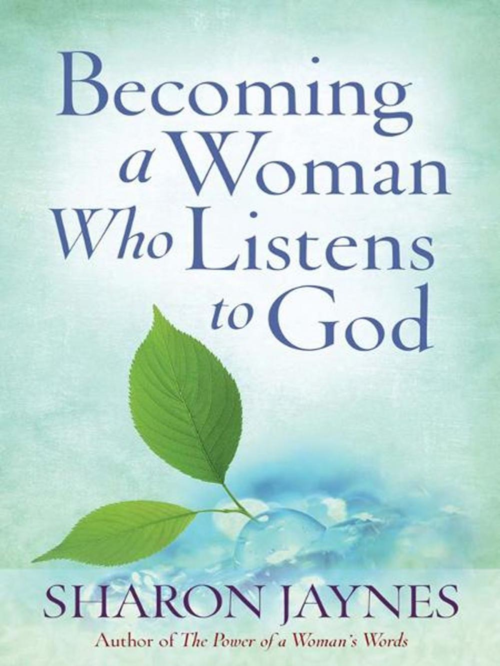 Big bigCover of Becoming a Woman Who Listens to God