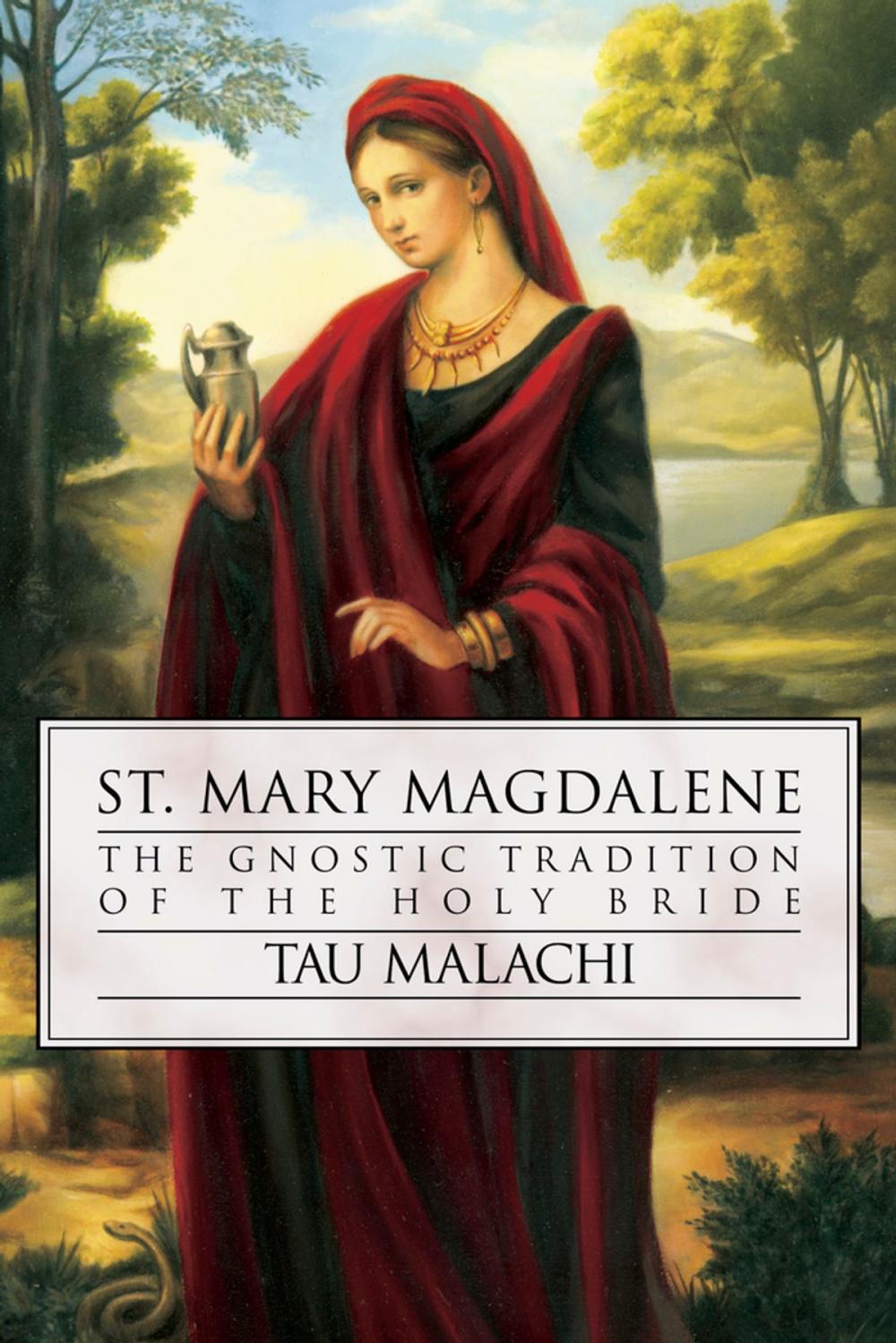 Big bigCover of St. Mary Magdalene: The Gnostic Tradition of the Holy Bride