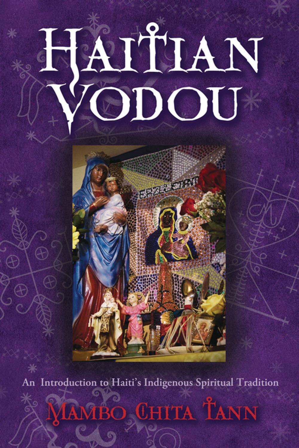 Big bigCover of Haitian Vodou : An Introduction to Haiti's Indigenous Spiritual Tradition