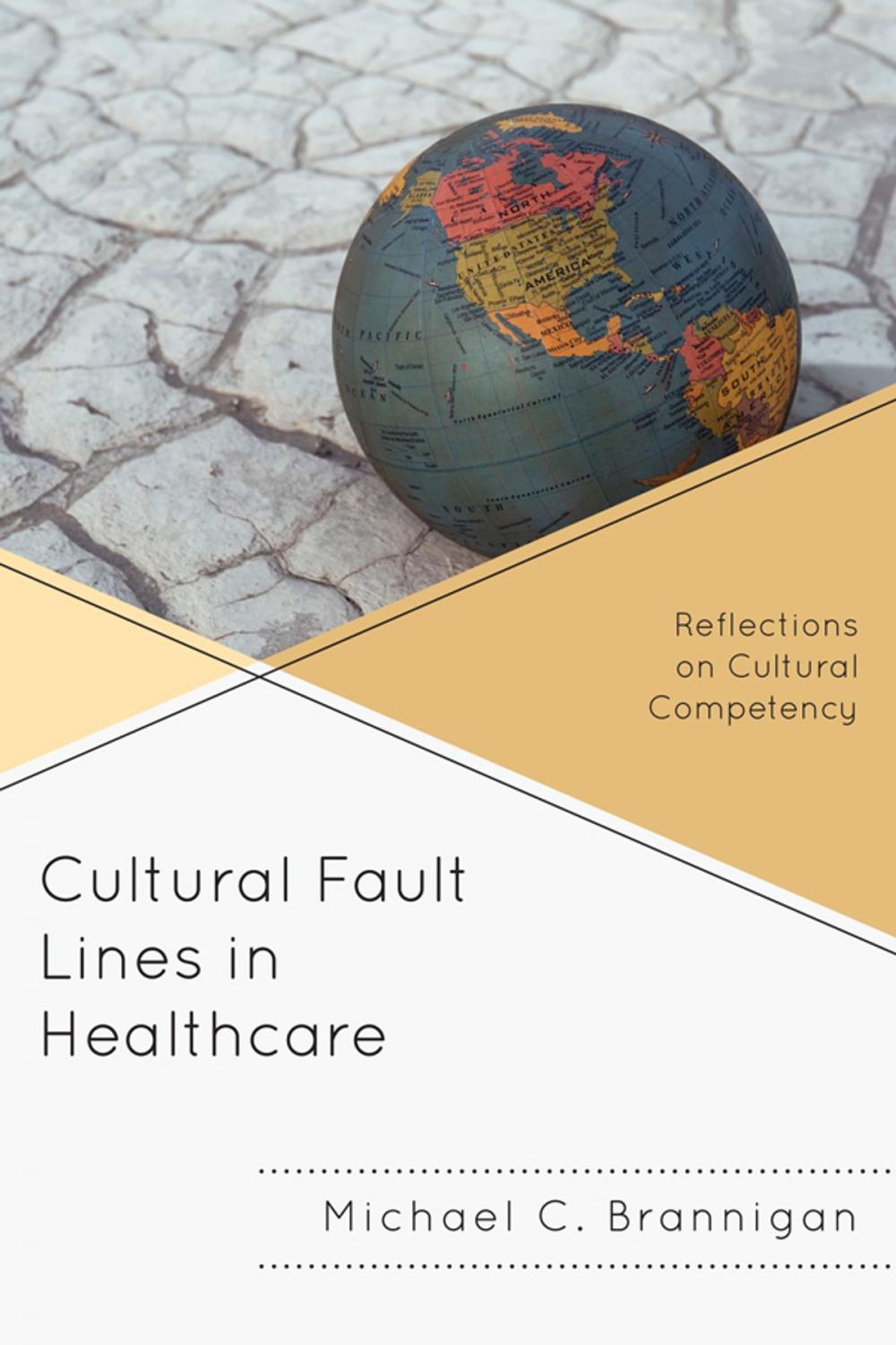 Big bigCover of Cultural Fault Lines in Healthcare