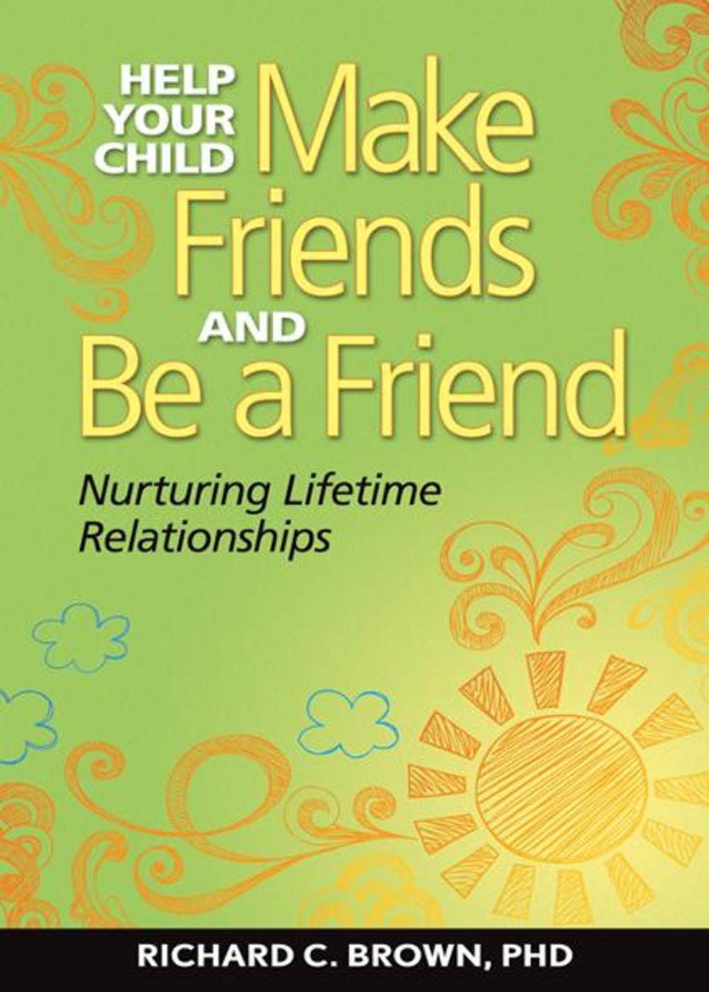 Big bigCover of Help Your Child Make Friends and Be a Friend