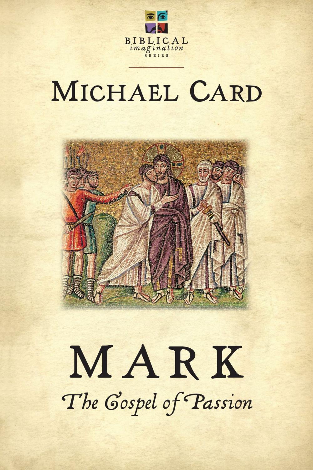 Big bigCover of Mark: The Gospel of Passion