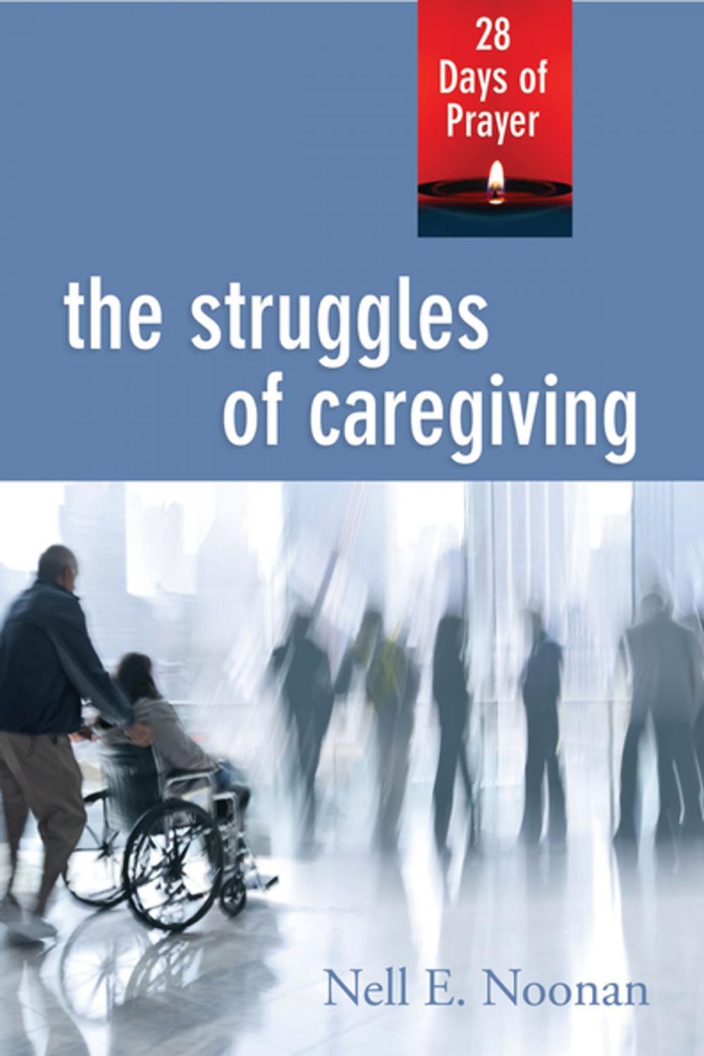 Big bigCover of The Struggles of Caregiving