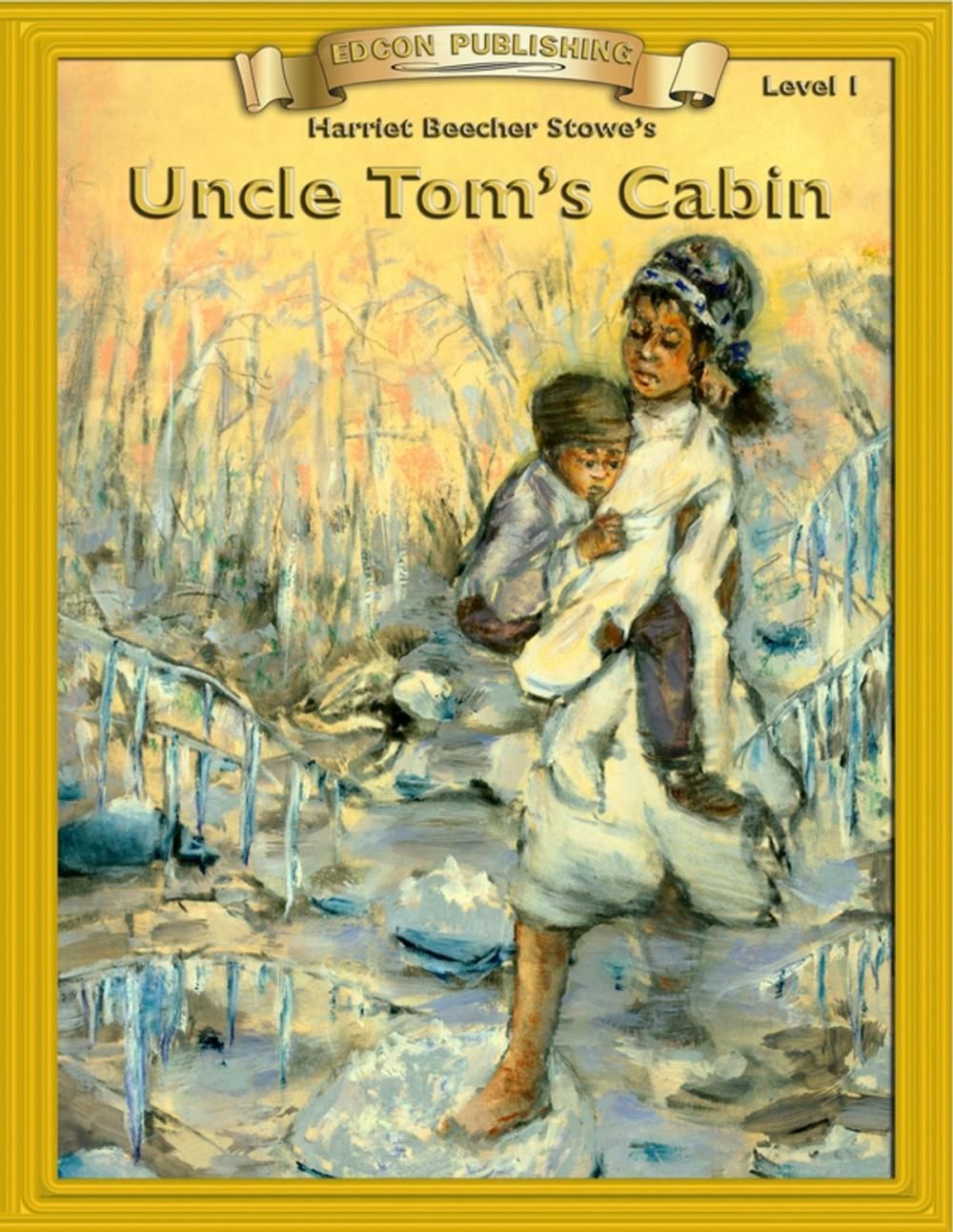 Big bigCover of Uncle Tom's Cabin: Classic Literature Easy to Read