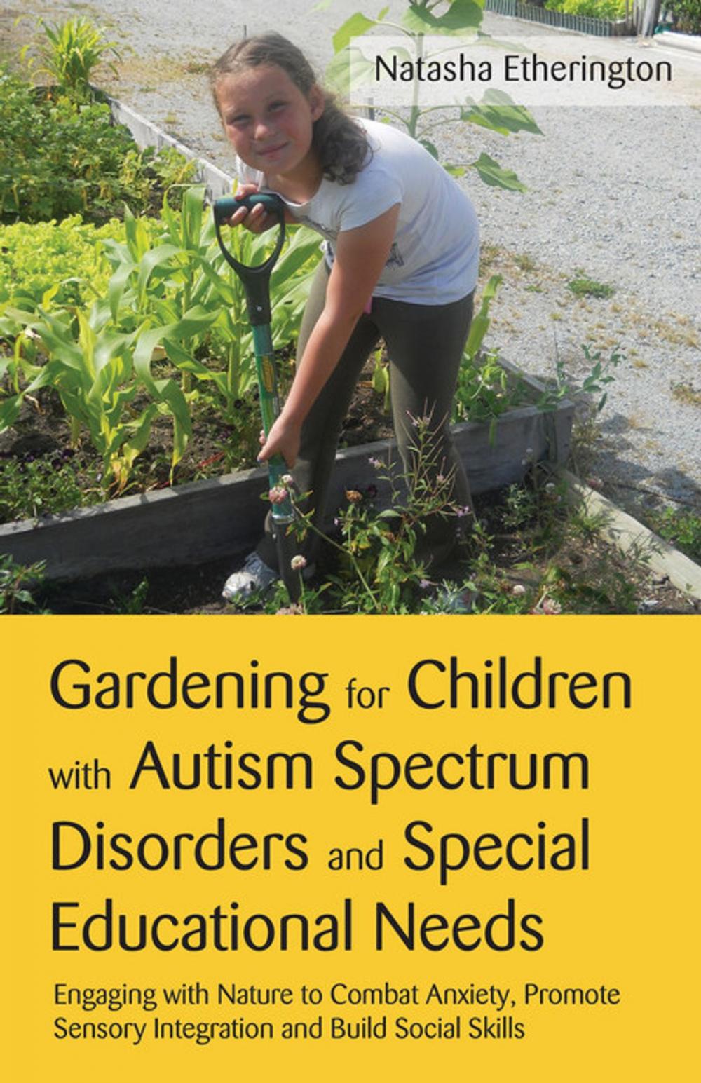 Big bigCover of Gardening for Children with Autism Spectrum Disorders and Special Educational Needs