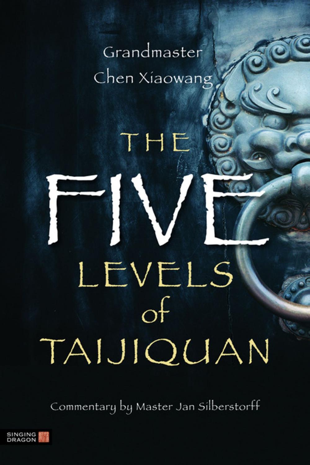 Big bigCover of The Five Levels of Taijiquan