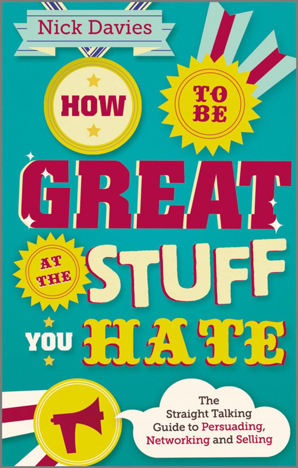 Big bigCover of How to Be Great at The Stuff You Hate