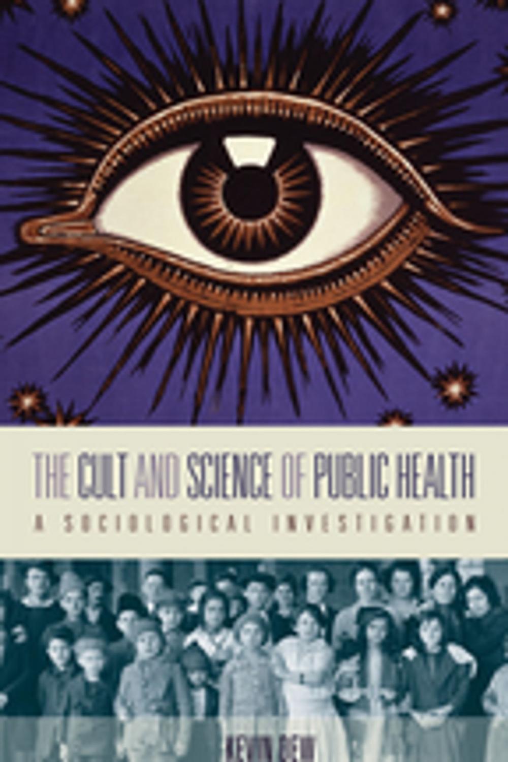 Big bigCover of The Cult and Science of Public Health