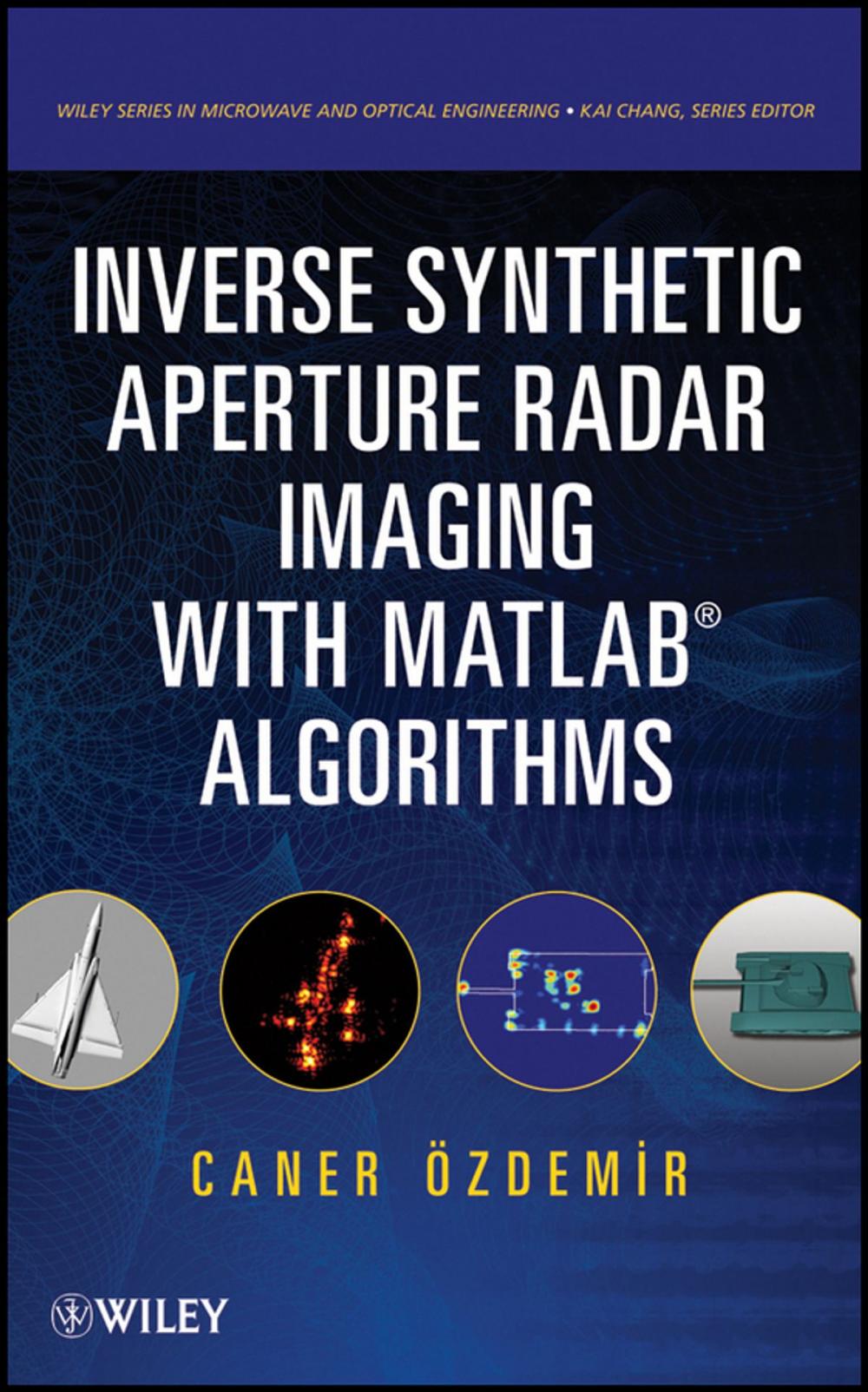 Big bigCover of Inverse Synthetic Aperture Radar Imaging With MATLAB Algorithms