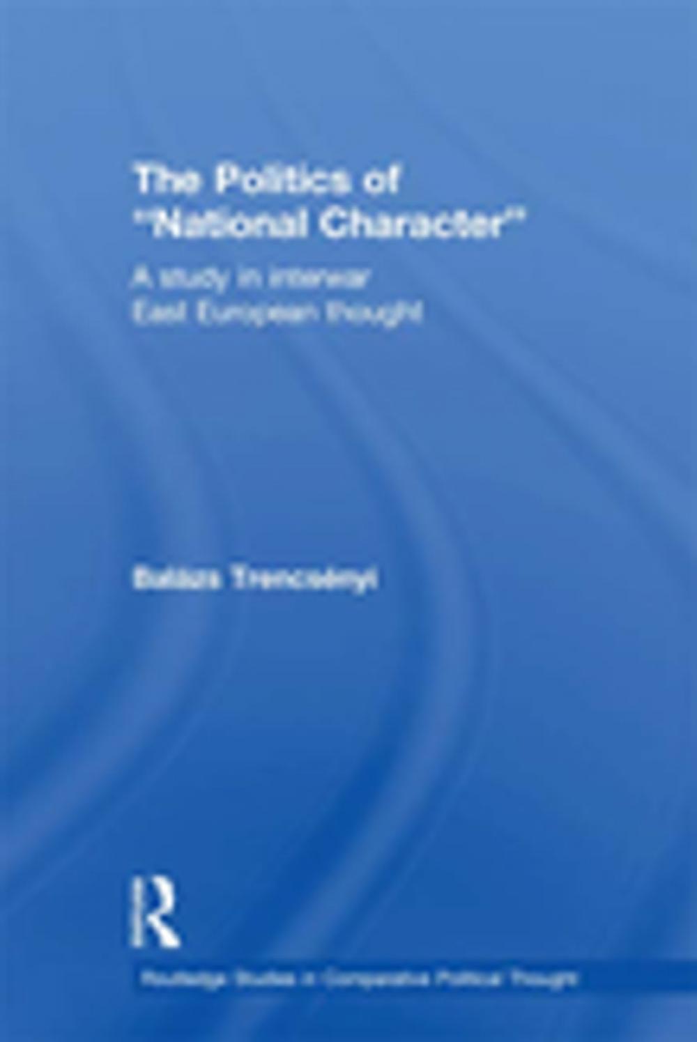 Big bigCover of The Politics of National Character