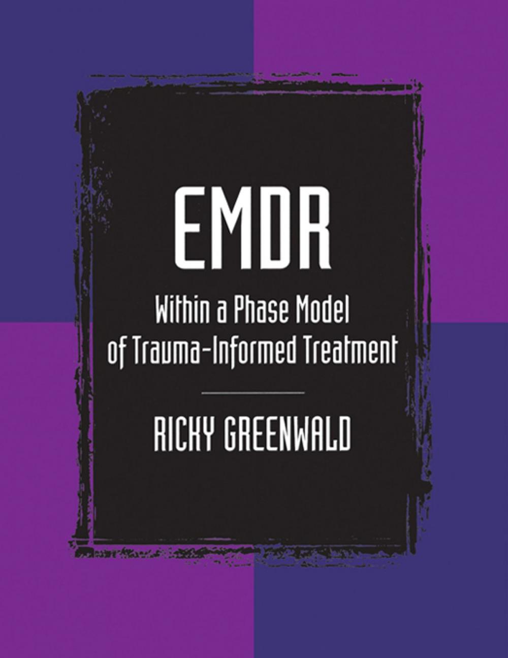 Big bigCover of EMDR Within a Phase Model of Trauma-Informed Treatment