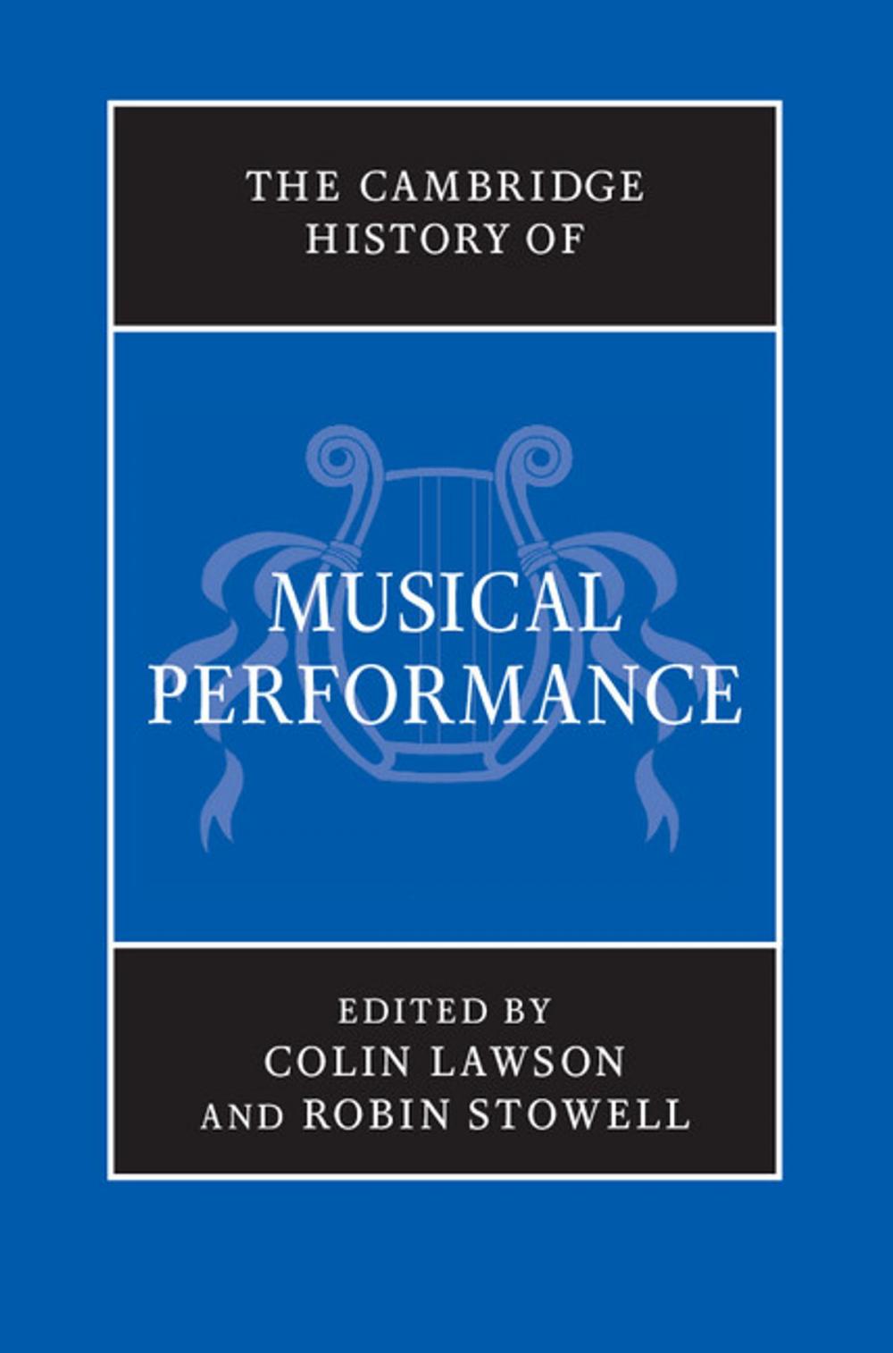 Big bigCover of The Cambridge History of Musical Performance